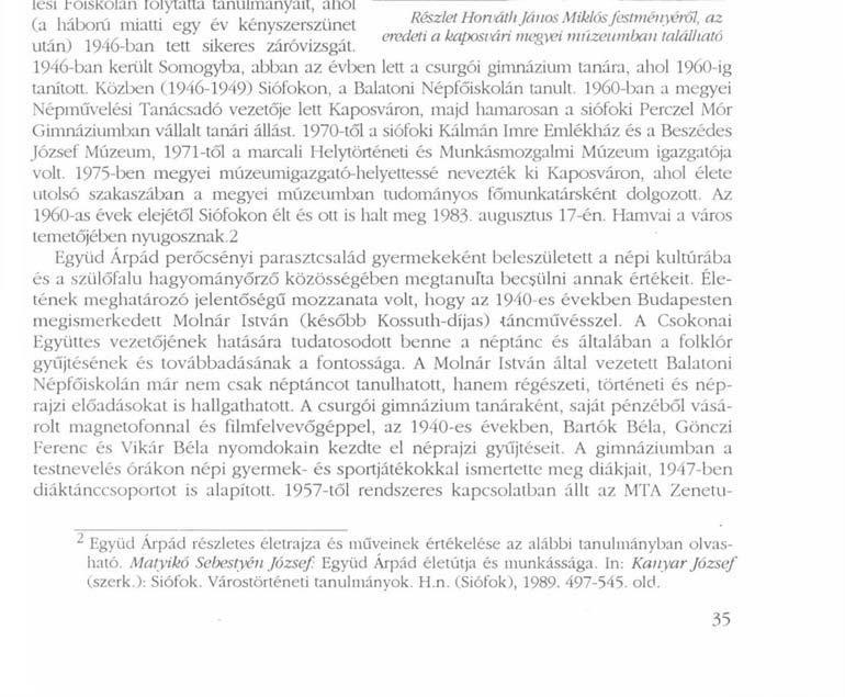 Hetvenöt esztendős lenne Együd Árpád Meghitt ünnepség színhelye volt a közelmúltban Perőcsény, Pest megyei község: 1995- augusztus 17-én felavatták a falu szülöttjének, Együd Árpád néprajzkutatónak a