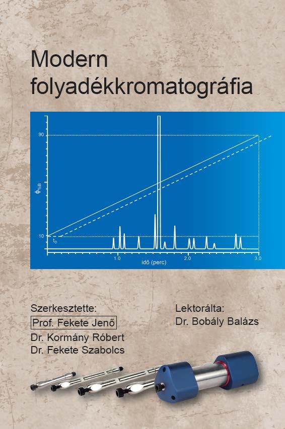 Továbbra is megrendelhető a Modern folyadékkromatográfia című tan- és szakkönyv!