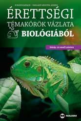 MX 293 Kiegészítő fejezetek a biológia érettségihez, középszint és emelt MX 452 M Érettségi É témakörök vázlata v biológiából b