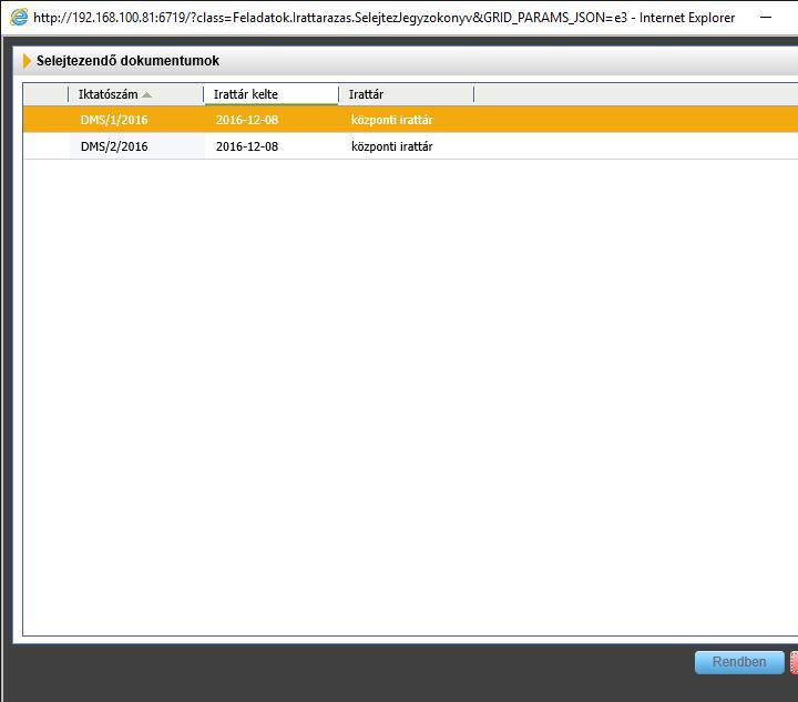 A "Rendben" gomb lenyomására a rendszer kinyomtatja a selejtezendő dokumentumok jegyzékét tartalmazó iratselejtezési jegyzőkönyvet, továbbá