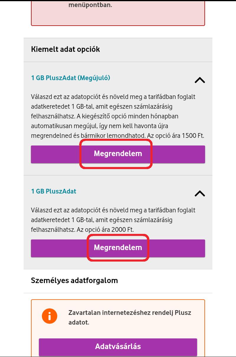 Mobilnézet hangalapú előfizetések esetén Plusz Adat vásárlása 5 Megújuló Plusz Adat vásárlása: Amennyiben Megújuló Plusz Adat opciónkat választja, elég egyszer