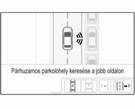 A parkolóhelyek vezetőoldalon való érzékeléséhez kapcsolja be az irányjelzőt a vezetőoldalon.