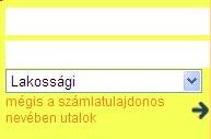 8.3 sárgacsekk-befizetés A K&H e-bank sárgacsekk-befizetés funkciója segítségével belföldi forintátutalásokat kezdeményezhet, a megbízás kitöltését segítő sárgacsekk-formátumban.