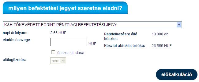 Az alábbi blokkban tudja kiválasztani, hogy az eladni kívánt befektetési jegyek mely értékpapír számláján találhatóak.