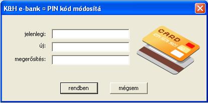 Az új chipkártya PIN-kód maximum 20 karakter hosszú lehet és csak számokat tartalmazhat. a chipkártya PIN-kódjának módosítása nem aláírás-köteles tranzakció.