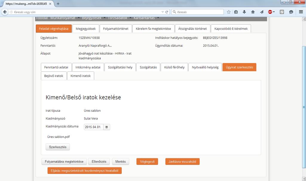 korrigálásra szorul, visszaküldheti az ügyintézőnek