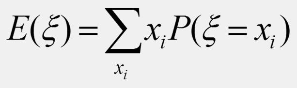 Ha a ξ valószínűségi változó diszkrét eloszlású, akkor a várható értéke: A várható érték tehát a súlyozott számtani közép.