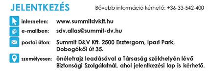 havi bér karácsony előtti kifizetéssel - képzési támogatás, fejlődési lehetőség - karrierlehetőség folyamatos belső pályázatok útján - 24 órás csoportos élet- és balesetbiztosítás a világ összes