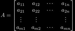 Determinánsok táblázatot típusú (T test feletti) mátrixnak nevezzük. Ezek szerint egy típusú mátrix egy olyan táblázat, melyben T-beli elemek m számú sorban és n számú oszlopban vannak elrendezve.