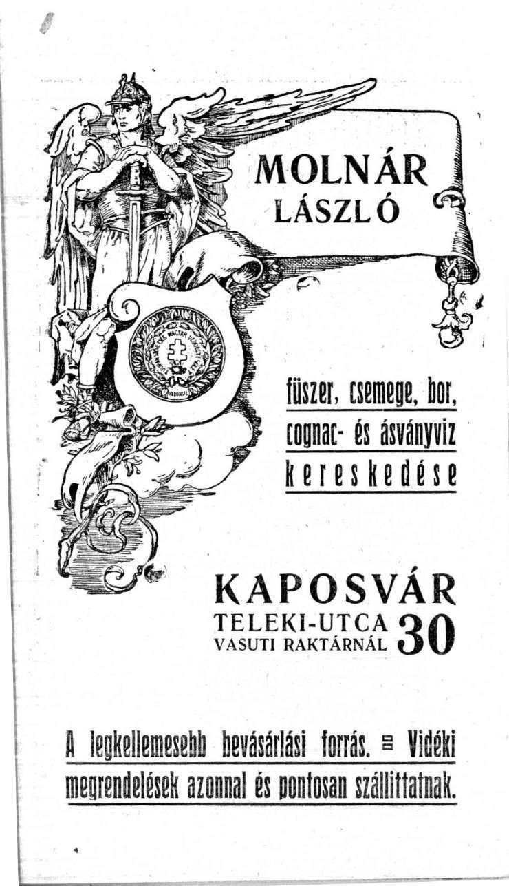 MOLNÁR LÁSZLÓ fűszer, csemege, bor, cognat- és ásványvíz k e r e s k e d n e KAPOSVÁR TELEKI-UTCA VASÚTI