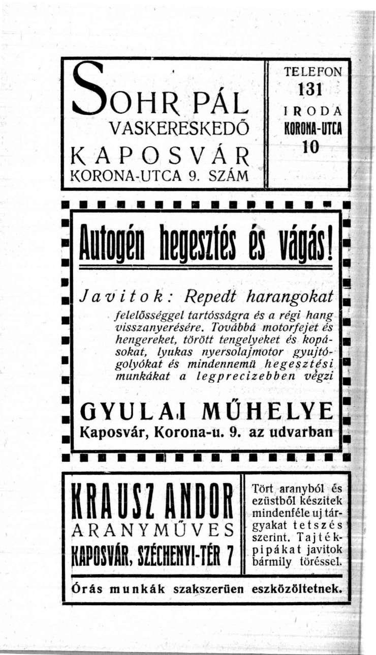 SO H R TELEFON PÁL JoU VASKERESKEDŐ KORONA-UTCA KAPOSVÁR 10 KORONA-UTCA 9. SZÁM flipén j B É és vápás! B Javítok: Repedt harangokat B felelősséggel tartósságra és a régi hang visszanyerésére.