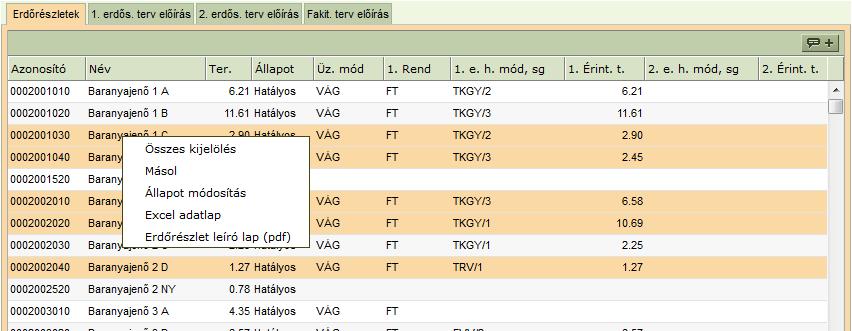 Az alkalmazás lehetőséget biztosít több nyomtatvány egy lépésben történő elkészítésére is. Ehhez térjünk vissza a konténerablak erdőrészlet lista füléhez.