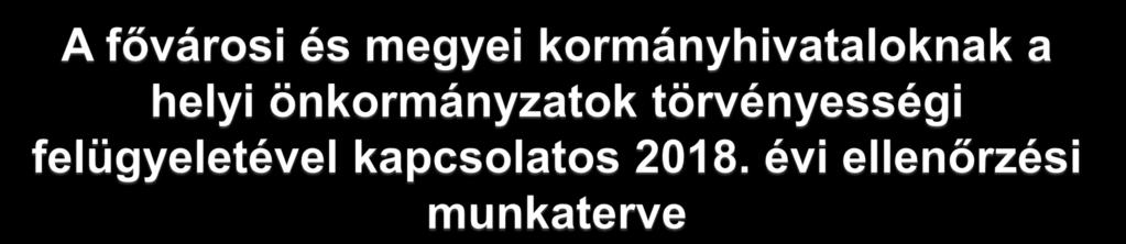 A helyi önkormányzatok a Nemzeti Jogszabálytár Törvényességi Felügyelet Írásbeli Kapcsolattartás (NJT-TFÍK) modulját rendeltetésének és a vonatkozó útmutatóknak megfelelően használják-e, az általuk