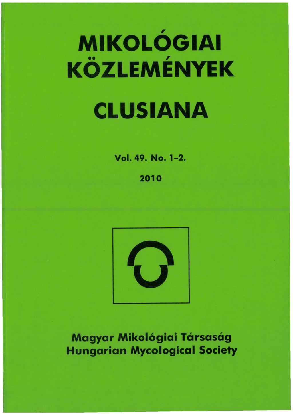 MIKOLOGIAI KÖZLEMÉNYEK CLUSIANA Vol. 49. No. 1-2.