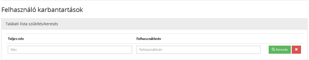 A rendszer által küldött hibaüzenetek javításáig az adatok véglegesen nem rögzíthetők! Az Új felhasználó ablakból a Mégsem gombbal lehet kilépni. 5.