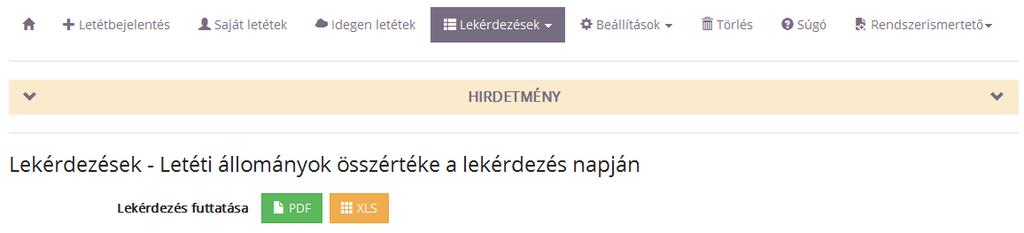 5.3. Letéti állományok összértéke a lekérdezés napján A területi kamara Elnökének lehetősége van olyan lekérdezésre, amely azt mutatja meg, hogy a lekérdezés napján, mely letét típusoknak, kamarai