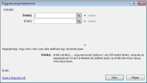 =DARAB2(_:_) Megszámolja, hogy hány nem üres cella található a kijelölt tartományban.