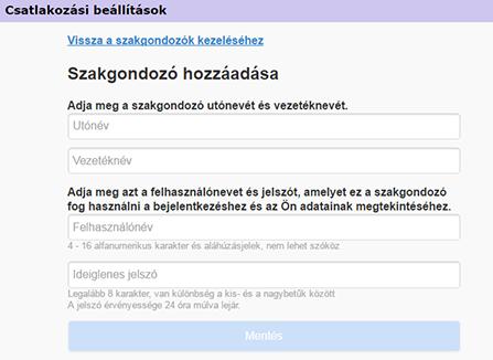 2 Kattintson a Szakgondozó hozzáadása gombra. A Szakgondozó hozzáadása képernyő megnyílik. 3 A szakgondozó tekintetében töltse ki az alábbi mezőket.