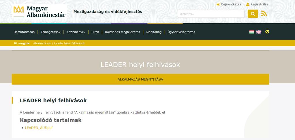 A VP6-19.2.1-17 LEADER Helyi fejlesztési stratégiák megvalósítására irányuló helyi pályázati felhívások elérhetőek a Magyar Államkincstár honlapján található ún.