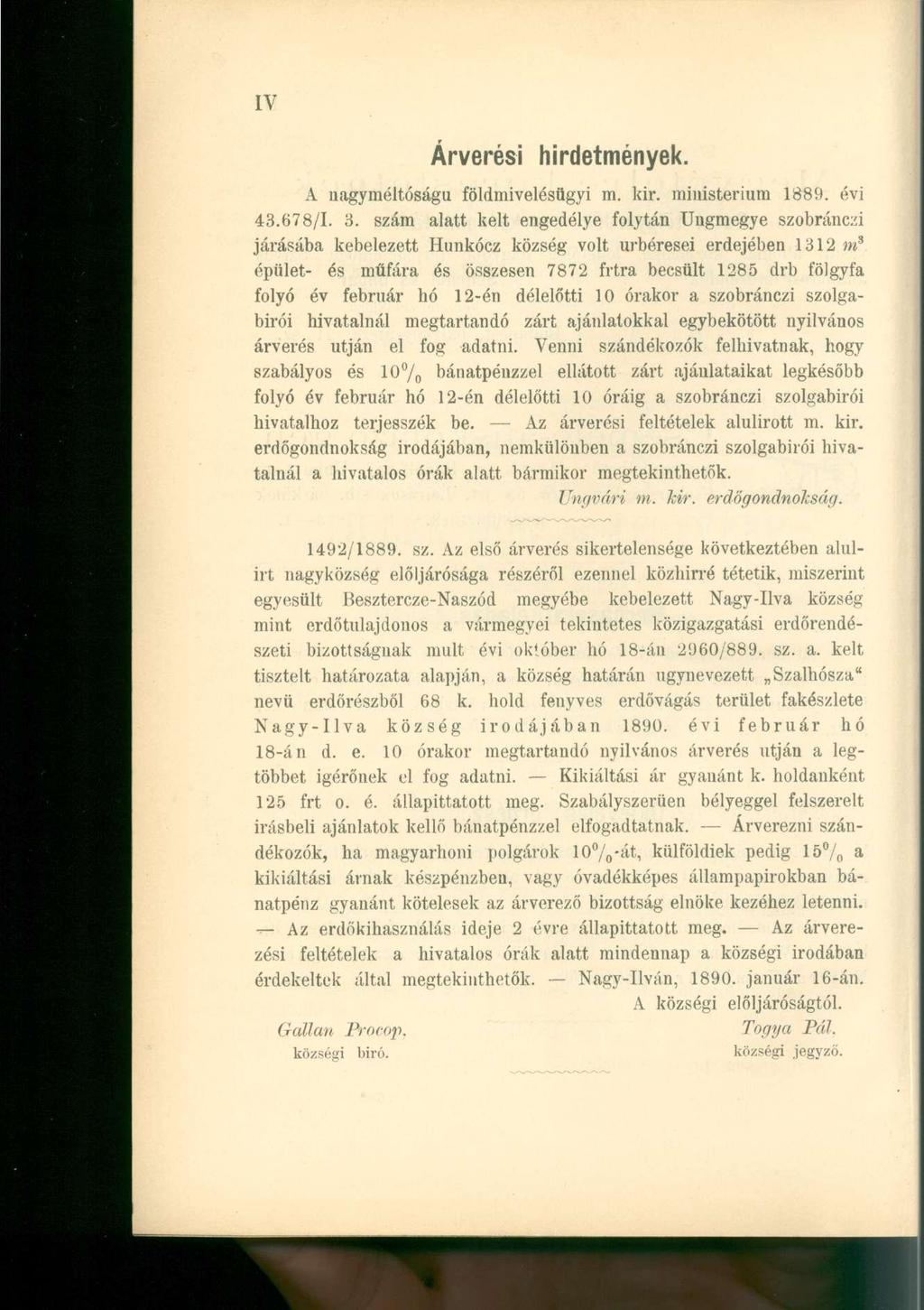 Árverési hirdetmények. A nagyméltóságú földmivelésügyi m. kir. ministerium 1889. évi 43.678/1. 3.