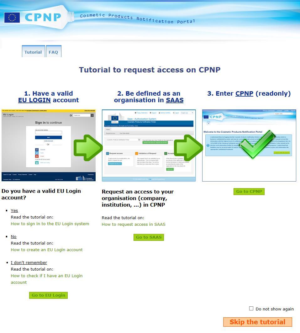 A CPNP portál elindítása A CPNP portál elindításához írja be a következő URL-címet a böngésző címsorába: https://webgate.ec.europa.