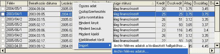 Archív féléves adatok importálása Archív indexsorok importálása Archív képzések importálása 2.1.