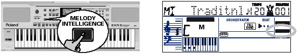 Melody Intelligence A Melody Intelligence ( dallam-intelligencia) funkció második szólammal egészíti ki a jobb kézzel játszott dallamot.