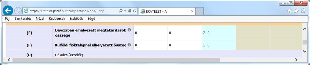 10 6. Az E és az F sorban kérjük feltüntetni a devizában, illetve külföldi fióktelepnél elhelyezett betétek összegét ezer Ft-ban, 2012.