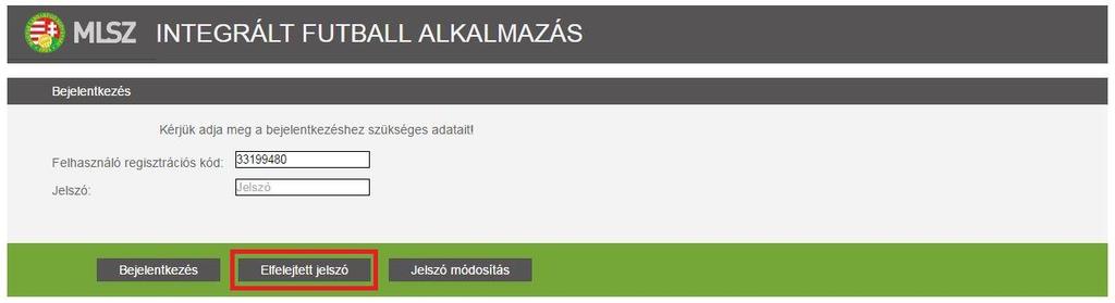 4. Az regisztrációs kód megadását követően kattintson a bejelentkezési képernyőn megtalálható Elfelejtett jelszó gombra.