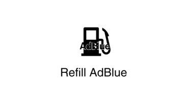 AdBlue feltöltése: Az AdBlue tartály újratöltésével kapcsolatban lásd: AdBlue betöltőnyílás-fedél a 3.