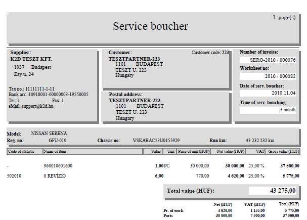 2. SZERVIZ 2.1. Munkalap Angol nyelvű számla mellé nyomtatható angol nyelvű Jótállási jegy Munkalap modulból nyomtatható angol nyelvű számla mellé, angol nyelvű Jótállási jegy nyomtatódik.