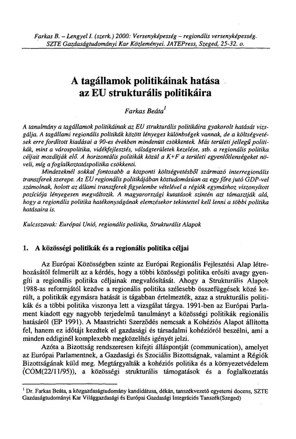 Farkas B. - Lengyel I. (szerk.) 2000: Versenyképesség - regionális versenyképesség. SZTE Gazdaságtudományi Kar Közleményei. JATEPress, Szeged, 25-32. o.