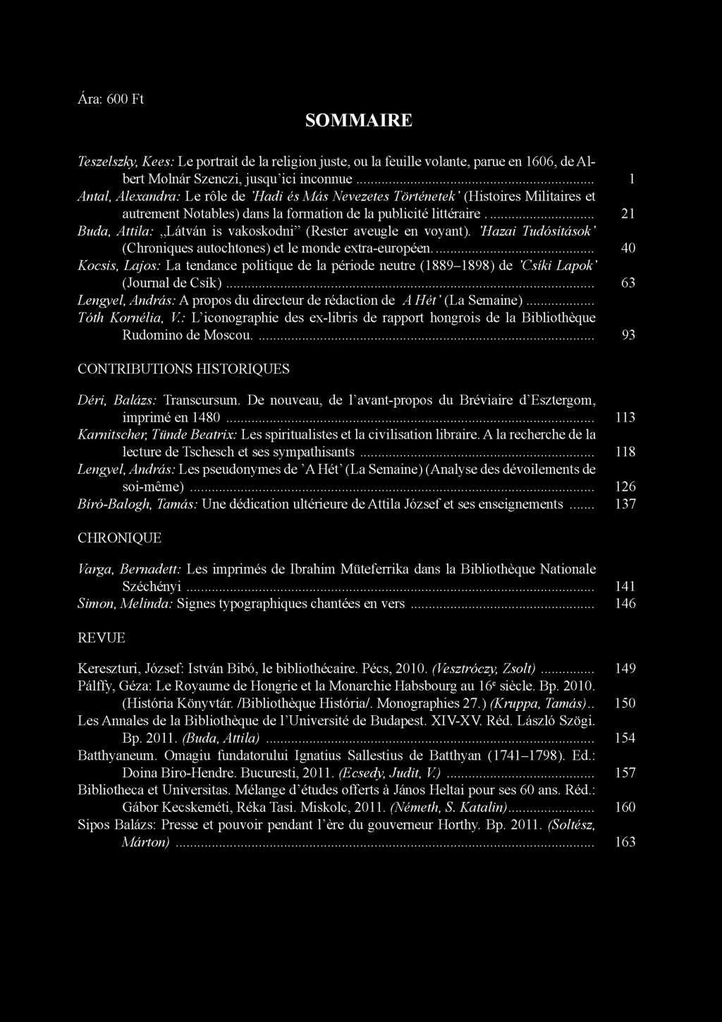 .. 21 Buda, Attila: Lâtvân is vakoskodni (Rester aveugle en voyant). Hazai Tudôsitdsok (Chroniques autochtones) et le monde extra-européen.