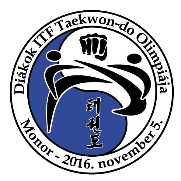 DIÁKOK ITF TAEKWON-DO OLIMPIÁJA GYERMEK, SERDÜLŐ, IFJÚSÁGI ÉS FELNŐTT KOROSZTÁLY RÉSZÉRE Monor