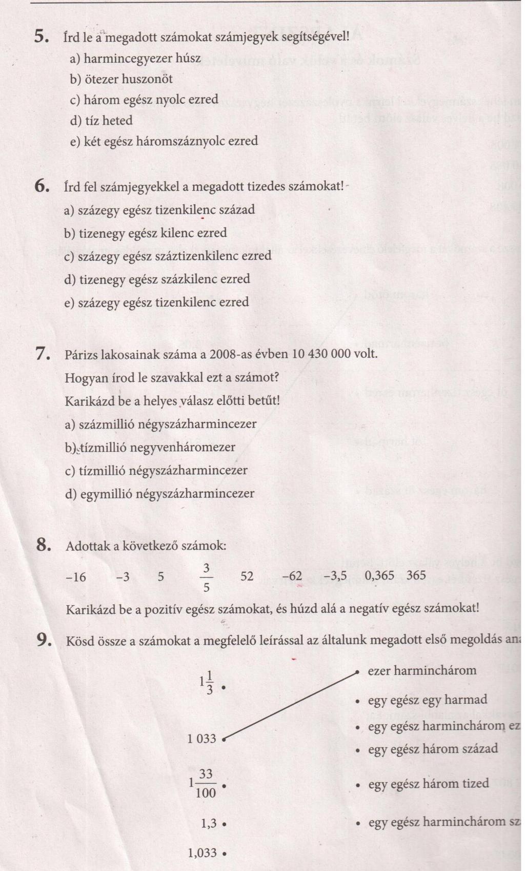 a) 00 b) 0 c), 008 d) 7 e),