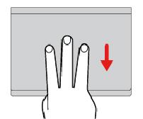 Pöccintés lefelé három ujjal Az asztal megjelenítéséhez helyezze három ujját az érintőfelületre, és mozgassa lefelé őket.