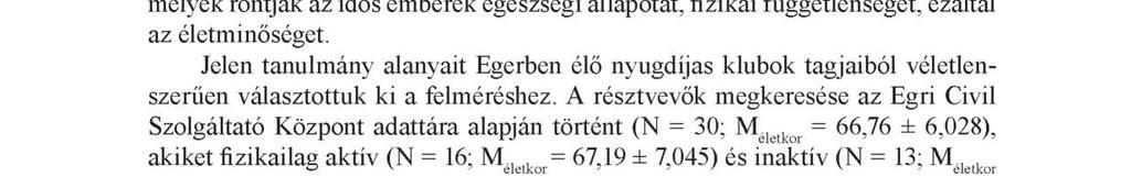 Magyarország népességének átlagéletkora folyamatosan növekszik.
