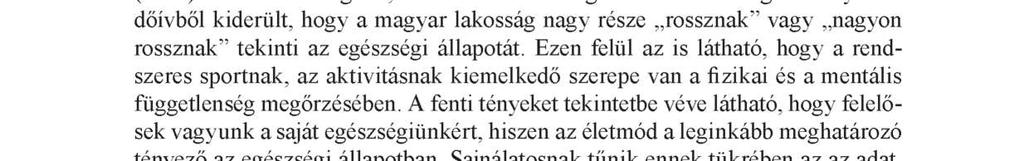 Az Egerben élő nyugdíjasok egészségi állapotának és testedzési szokásainak.