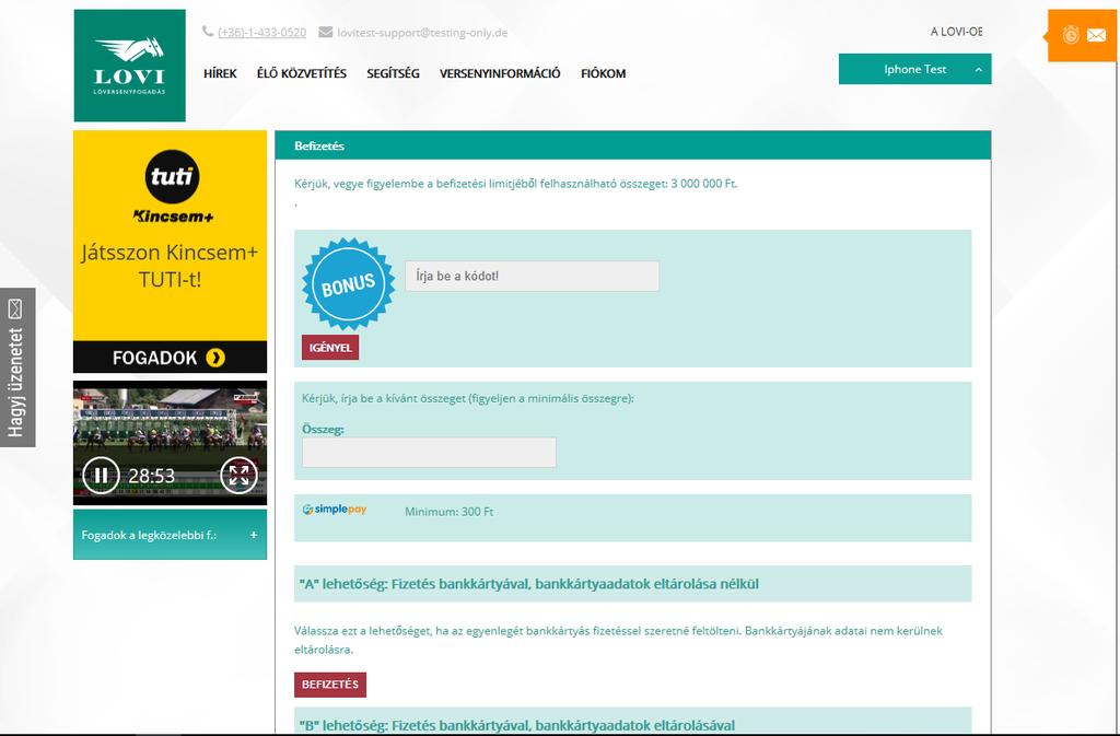 A képernyő megjelenő információk és beviteli mezők: Felhasználható befizetési limit: az Ön által a regisztráció során megadott önkorlátozó befizetési limitjéből a még felhasználható összeg kerül