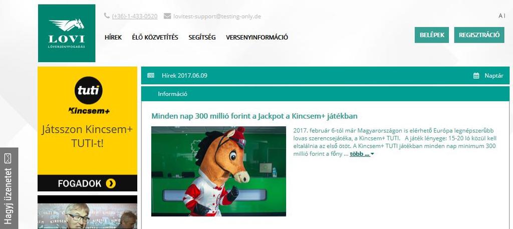 A Hírek menüpontot a Főmenüben találja, lásd az alábbi képet. A funkció indításakor megjelennek a bet.lovi.