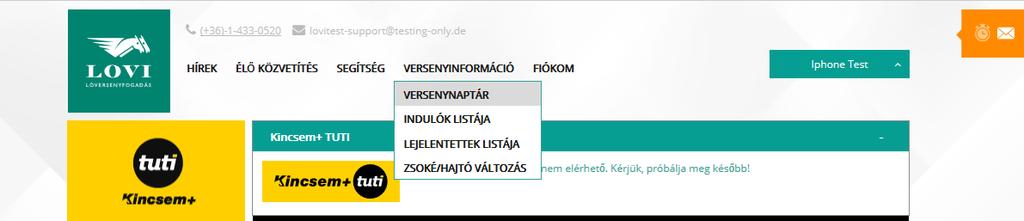 Lejelentett indulók listája menüpont: ha a Lejelentett indulók listája menüpontra kattint, megjelenik az aktuális napi futamok lejelentett indulóinak listája.
