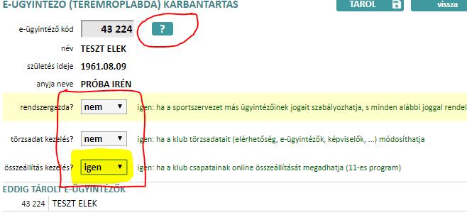 TOVÁBBI SZEMÉLYEK HOZZÁADÁSA CSAPATÖSSZEÁLLÍTÁS KEZELÉSHEZ E-ügyintézők hozzáférés megadása más, a rendszerben lévő személyek részére (pl.