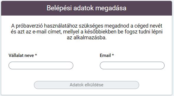 A Tovább gomb megnyomásával, megjelenik a Belépési adatok megadása felület, ahol meg kell adni a Vállalat nevét és azt az e-mail