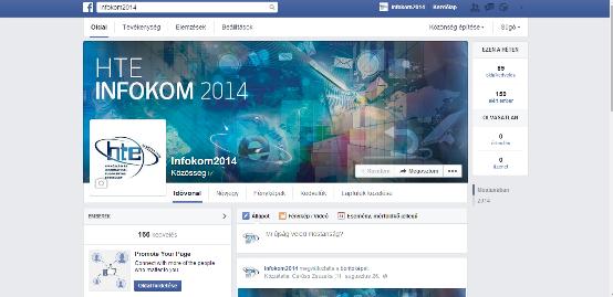 HTE INFOKOM 2014 KOMMUNIKÁCIÓS KAMPÁNY - Létrehoztunk a HTE Infokom 2014 elnevezésű Facebook közösséget, ahol posztoltuk a konferenciával kapcsolatos információkat - A Facebook- tartalmakat