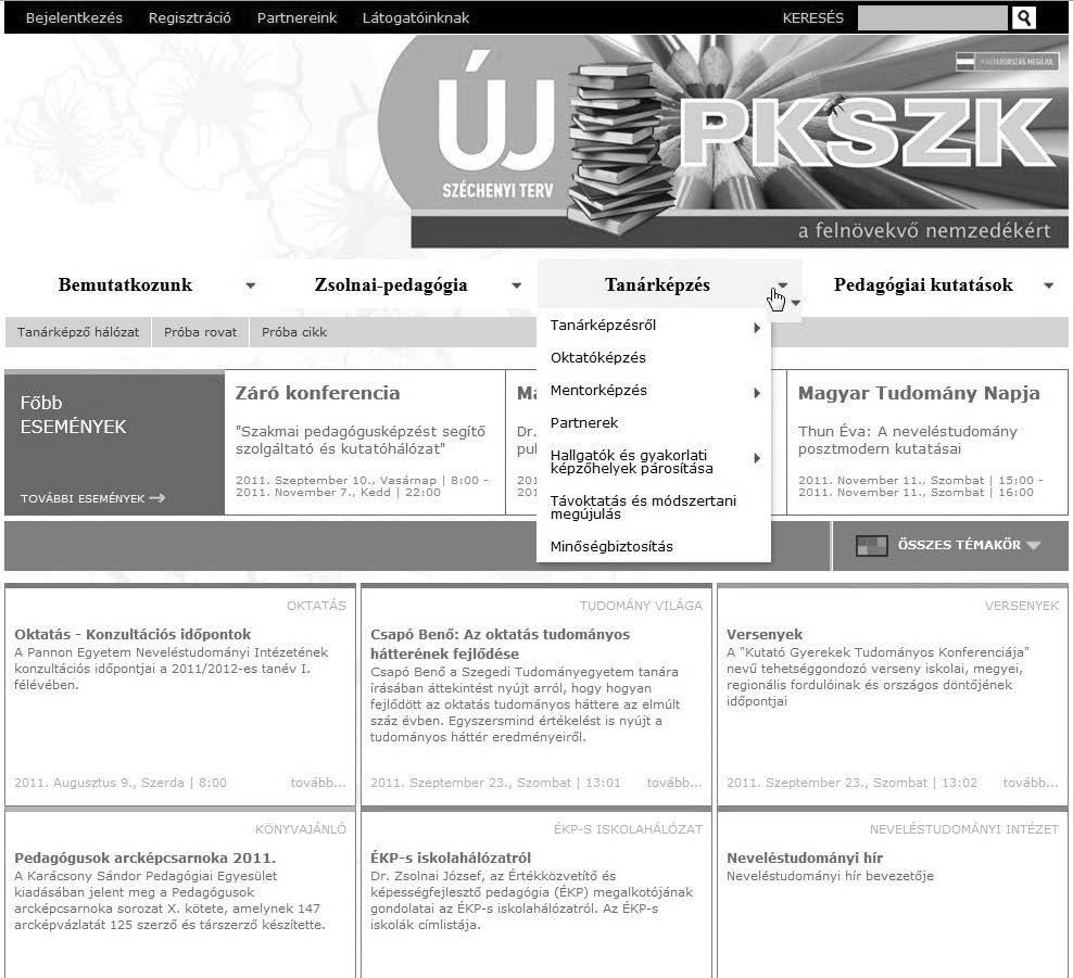 2. ábra. A tanárképzés menüpont kínálata Az ötödik modul a távoktatást és a módszertani megújulást hivatott támogatni, hiszen a jó tanár is holtig tanul.