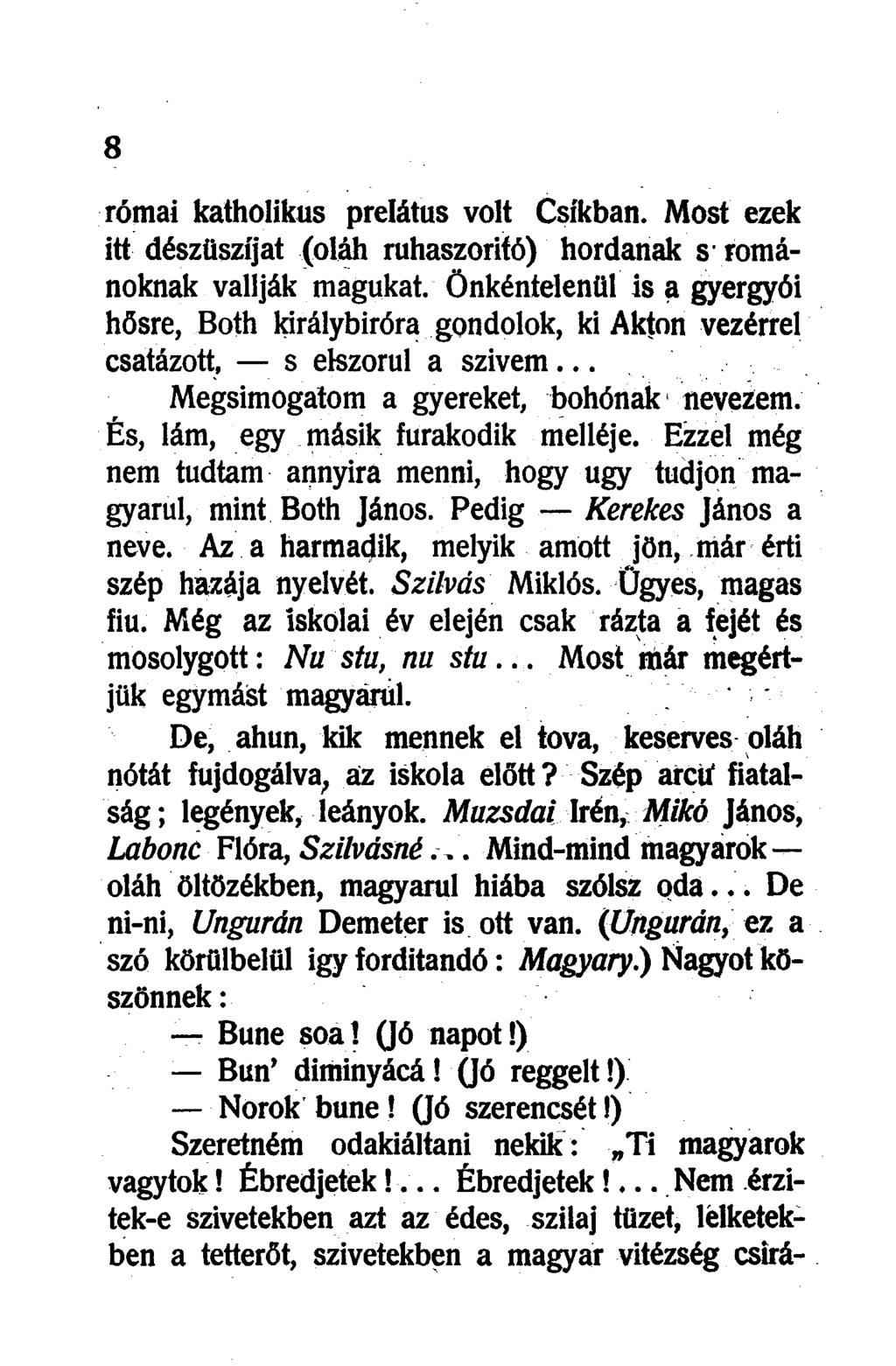 római katholikus prelátus volt Csíkban.
