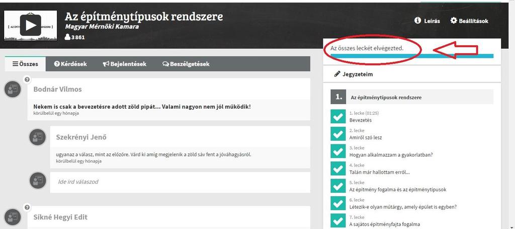 Ha egy kurzuson belül minden leckét elvégzett, a tartalomjegyzék felett megjelenik az összes leckét elvégezted felirat.
