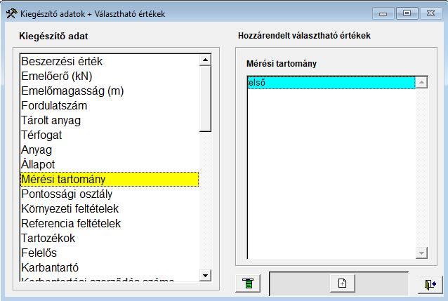 59. Ábra - Kiegészítő adatok - Választható értékek Az új felvitel nyomógombbal kérhetjük újabb adatok társítását, ekkor baloldalon megjelenik a választható adat értékek listája.