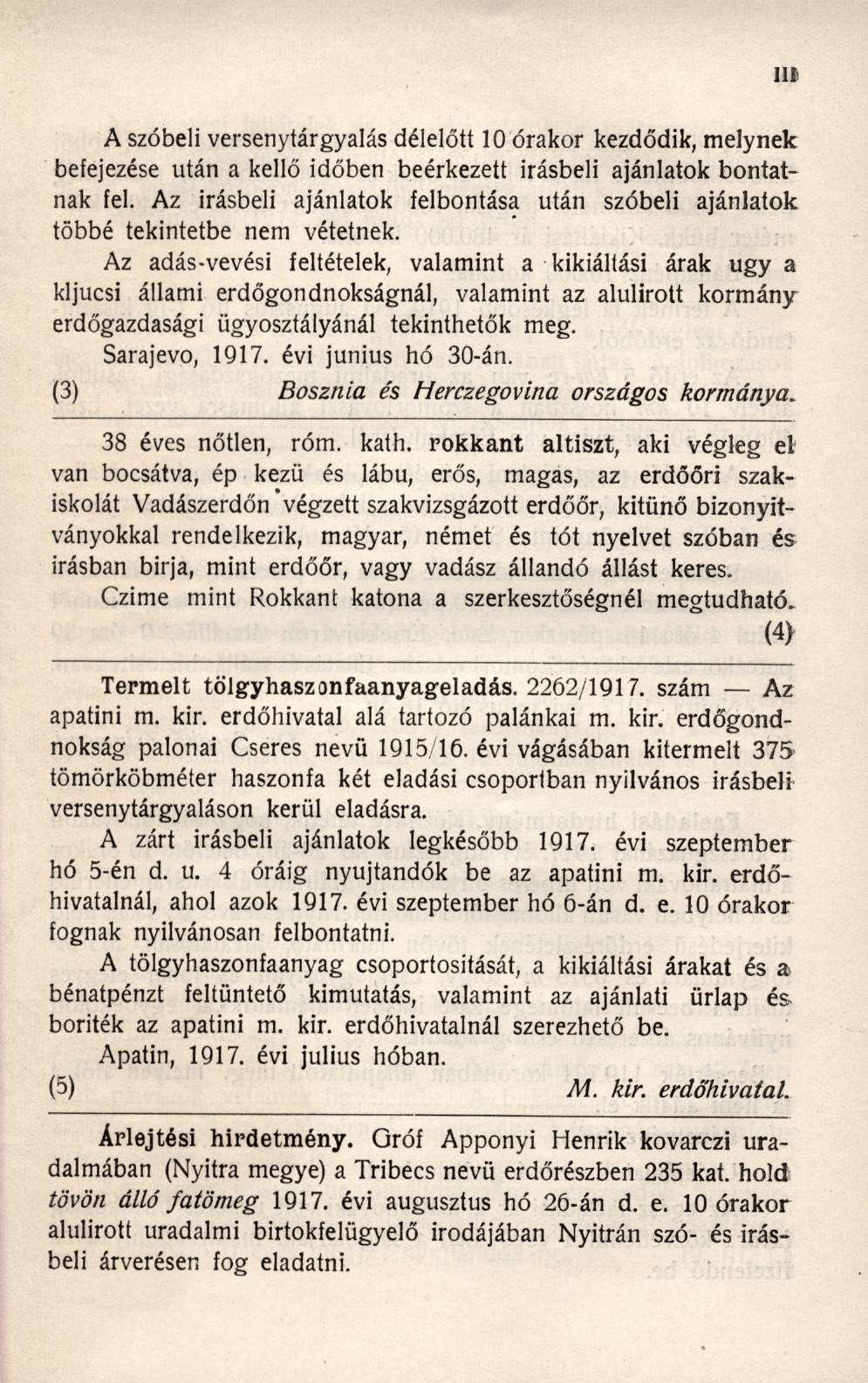 Ul A szóbeli versenytárgyalás délelőtt 10 órakor kezdődik, melynek befejezése után a kellő időben beérkezett írásbeli ajánlatok bontatnak fel.