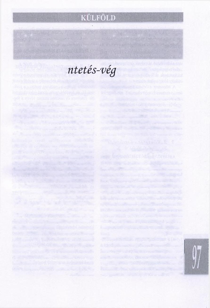 A tanulmány a Magyar Tudományos Akadémián, 2003. május 23-án megtartott, a büntetés-végrehajtási jog reformjáról szóló szakmai-tudományos konferencián hangzott el.
